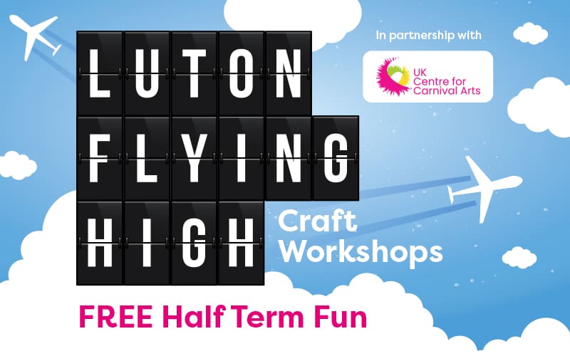 The Mall 'Luton Flying High' Half Term Workshops